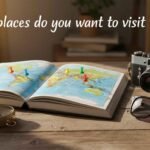 what places do you want to visit today